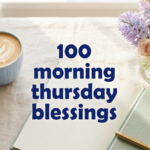 Thursday Morning Blessings