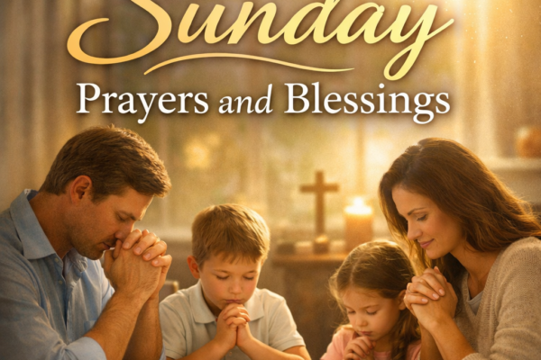 Sunday Prayers and Blessings